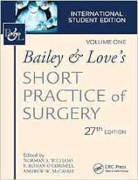 Bailey & Love's Short Practice of Surgery - Volume 01