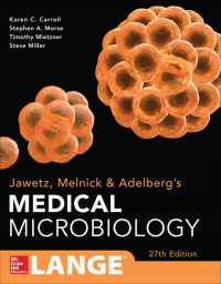 Jawetz, Melnick, & Adelberg's Medical Microbiology